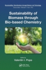 Sustainability of Biomass through Bio-based Chemistry - Book