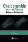 Chalcogenide : Carbon Nanotubes and Graphene Composites - Book