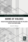Norms of Violence : Violent Socialization Processes and the Spillover Effect for Youth Crime - Book