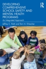 Developing Comprehensive School Safety and Mental Health Programs : An Integrated Approach - Book