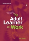 Adult Learner at Work : The challenges of lifelong education in the new millenium - Book
