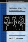 Defining Females : The Nature of Women in Society - Book