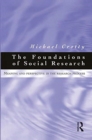 Foundations of Social Research : Meaning and perspective in the research process - Book