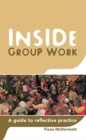 Inside Group Work : A guide to reflective practice - Book