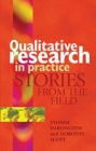 Qualitative Research in Practice : Stories from the field - Book