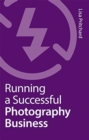 Running a Successful Photography Business - Book