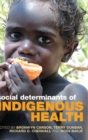 Social Determinants of Indigenous Health - Book