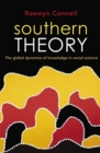 Southern Theory : The global dynamics of knowledge in social science - Book