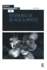 Working in Black & White - Book