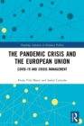 The Pandemic Crisis and the European Union : COVID-19 and Crisis Management - Book