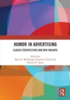 Humor in Advertising : Classic Perspectives and New Insights - Book