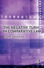 The Negative Turn in Comparative Law - Book