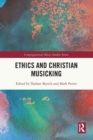 Ethics and Christian Musicking - Book