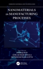 Nanomaterials in Manufacturing Processes - Book