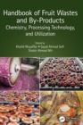 Handbook of Fruit Wastes and By-Products : Chemistry, Processing Technology, and Utilization - Book