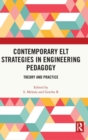 Contemporary ELT Strategies in Engineering Pedagogy : Theory and Practice - Book