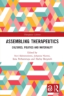 Assembling Therapeutics : Cultures, Politics and Materiality - Book