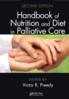 Handbook of Nutrition and Diet in Palliative Care, Second Edition - Book