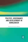Politics, Governance and Development in Bangladesh - Book