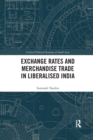 Exchange Rates and Merchandise Trade in Liberalised India - Book