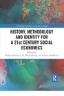 History, Methodology and Identity for a 21st Century Social Economics - Book