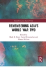 Remembering Asia's World War Two - Book