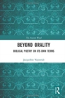 Beyond Orality : Biblical Poetry on its Own Terms - Book