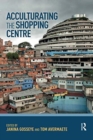 Acculturating the Shopping Centre - Book