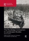 The Routledge Companion to Landscape Studies - Book