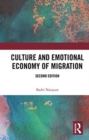 Culture and Emotional Economy of Migration - Book