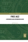 Free Jazz : A Research and Information Guide - Book