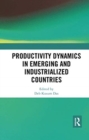 Productivity Dynamics in Emerging and Industrialized Countries - Book
