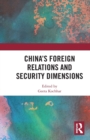 China's Foreign Relations and Security Dimensions - Book