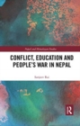 Conflict, Education and People's War in Nepal - Book