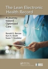 The Lean Electronic Health Record : A Journey toward Optimized Care - Book