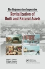 The Regeneration Imperative : Revitalization of Built and Natural Assets - Book