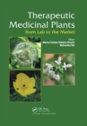 Therapeutic Medicinal Plants : From Lab to the Market - Book
