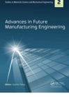 Advances in Future Manufacturing Engineering : Proceedings of the 2014 International Conference on Future Manufacturing Engineering (ICFME 2014), Hong Kong, December 10-11, 2014 - Book