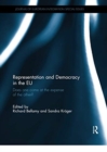 Representation and Democracy in the EU : Does one come at the expense of the other? - Book