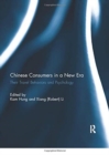 Chinese Consumers in a New Era : Their Travel Behaviors and Psychology - Book