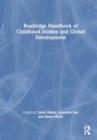 Routledge Handbook of Childhood Studies and Global Development - Book