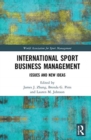 International Sport Business Management : Issues and New Ideas - Book