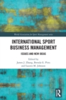 International Sport Business Management : Issues and New Ideas - Book