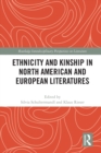 Ethnicity and Kinship in North American and European Literatures - Book