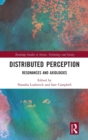Distributed Perception : Resonances and Axiologies - Book
