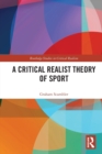 A Critical Realist Theory of Sport - Book