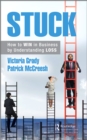 Stuck : How to WIN at Work by Understanding LOSS - Book