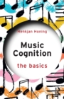 Music Cognition: The Basics - Book