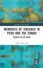 Memories of Violence in Peru and the Congo : Writing on the Brink - Book
