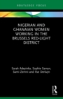 Nigerian and Ghanaian Women Working in the Brussels Red-Light District - Book